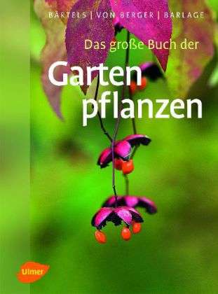 Cover for Bärtels · Das große Buch der Gartenpflanz (Book)