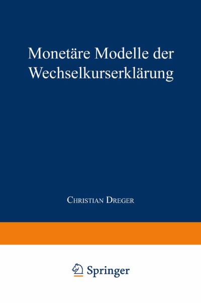Cover for Christian Dreger · Monetare Modelle Der Wechselkurserklarung - Gabler Edition Wissenschaft (Paperback Book) [1996 edition] (1996)