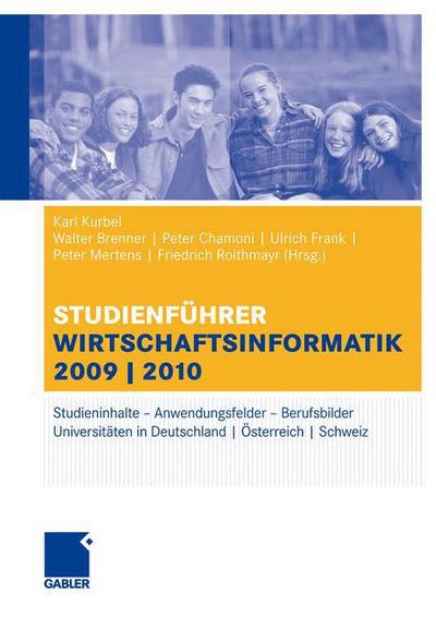 Cover for Peter Mertens · Studienfuhrer Wirtschaftsinformatik: Das Fach, Das Studium, Die Universitaten, Die Perspektiven (Paperback Book) [4th 4., Vollst. Akt. U. Uberarb. Aufl. 2009 edition] (2008)