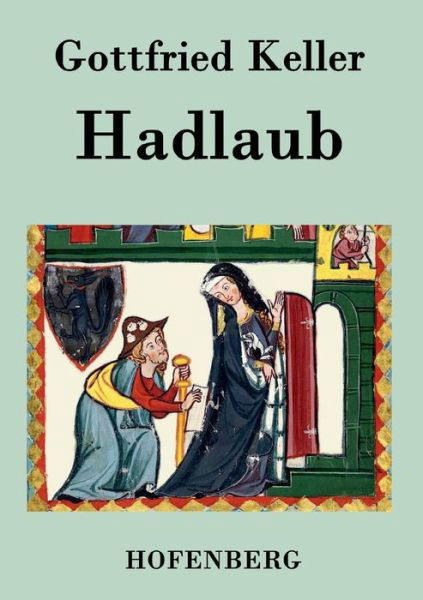 Cover for Gottfried Keller · Hadlaub (Paperback Bog) (2015)