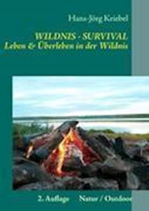 Cover for Kriebel · Wildnis - Survival - Leben und (Book)