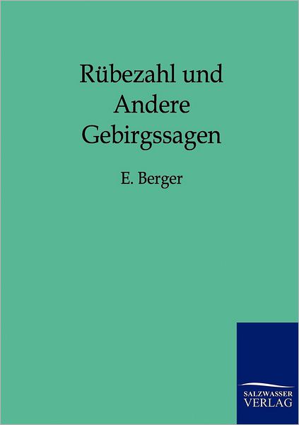 Cover for E Berger · Rubezahl und Andere Gebirgssagen (Paperback Book) [German edition] (2012)