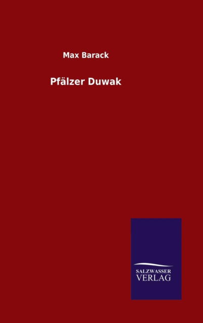 Cover for Max Barack · Pfalzer Duwak (Hardcover Book) (2015)