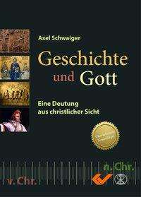 Cover for Schwaiger · Geschichte und Gott (Book)