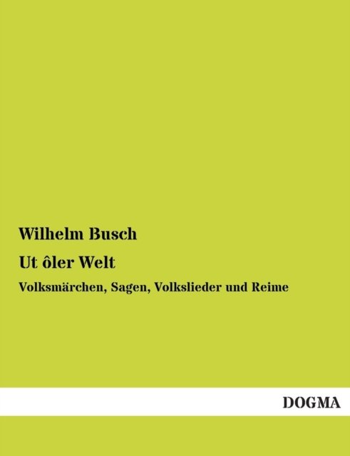 Cover for Wilhelm Busch · Ut Oler Welt (Paperback Book) [German edition] (2013)