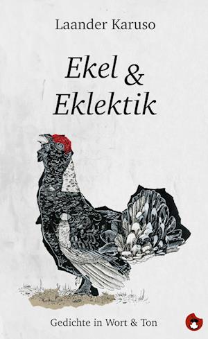 Cover for Laander Karuso · Ekel &amp; Eklektik (Book) (2024)