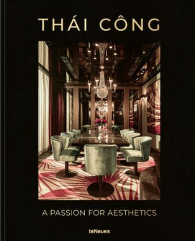 Cover for Ute Laatz · Thai Cong – A Passion for Aesthetics (Hardcover Book) (2022)