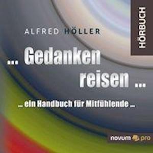 ... Gedanken reisen ... - Höller - Other -  - 9783991076346 - 