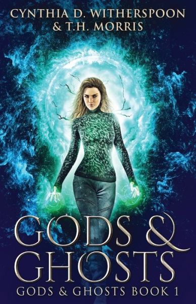 Cover for Cynthia D Witherspoon · Gods And Ghosts (Paperback Book) (2021)