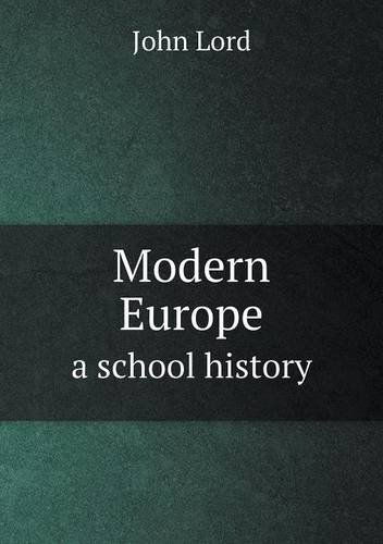 Cover for John Lord · Modern Europe a School History (Paperback Book) (2013)