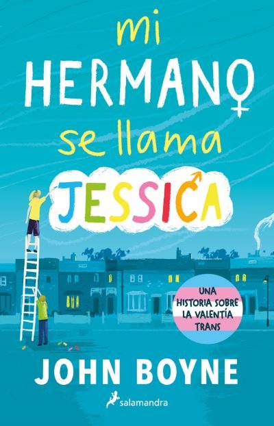 Cover for John Boyne · Mi Hermano Se Llama Jessica / My Brother's Name Is Jessica (Buch) (2022)