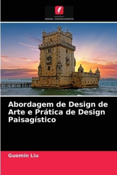 Abordagem de Design de Arte e Práti - Liu - Other -  - 9786203374346 - February 28, 2021