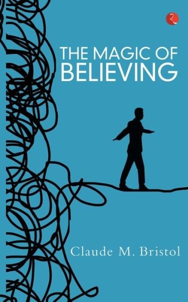 Cover for Claude M. Bristol · The Magic of Believing (Paperback Bog) (2016)