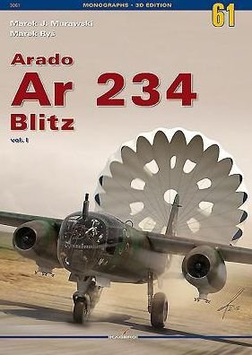 Cover for Marek J. Murawski · Arado Ar 234 Blitz Vol. I - Monographs (Taschenbuch) (2015)