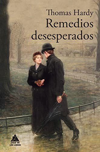 Cover for Thomas Hardy · Remedios desesperados (Hardcover Book) (2017)