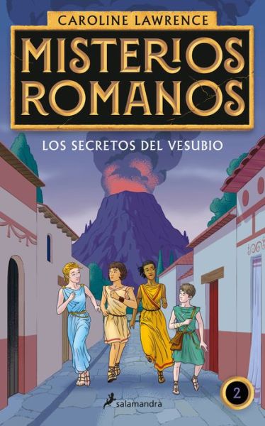 Cover for Caroline Lawrence · Los Secretos Del Vesubio / the Secrets of Vesuvius (Book) (2021)