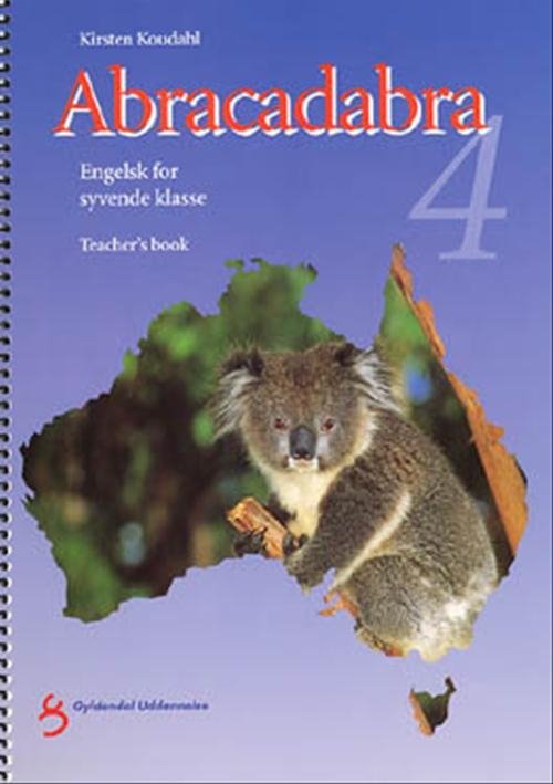 Abracadabra. 7. klasse: Abracadabra 4 - Kirsten Koudahl - Books - Gyldendal - 9788700378346 - October 1, 1999