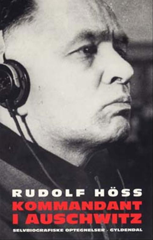 Cover for Rudolf Höss · Kommandant i Auschwitz (Sewn Spine Book) [1st edition] (2004)