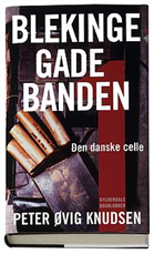 Cover for Peter Øvig Knudsen · Blekingegadebanden 1 (Inbunden Bok) [1:a utgåva] (2007)