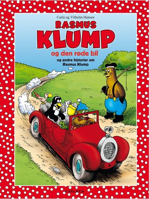 Cover for Carla og Vilh. Hansen · Rasmus Klump og den røde bil og andre historier med Rasmus Klump (Innbunden bok) [3. utgave] (2015)