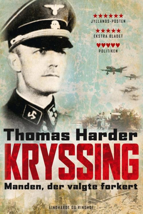 Cover for Thomas Harder · Kryssing - Manden, der valgte forkert (Bound Book) [2. Painos] (2015)