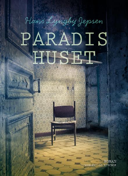 Paradishuset: Paradishuset - Hans Lyngby Jepsen - Książki - Saga - 9788711891346 - 21 grudnia 2017