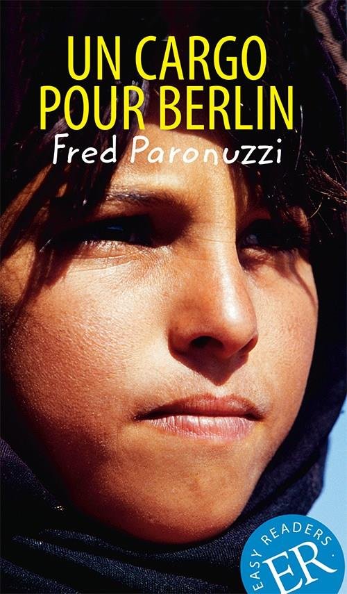 Cover for Fred Paronuzzi · Easy Readers: Un cargo pour Berlin, ER B (N/A) [2. Ausgabe] (2019)