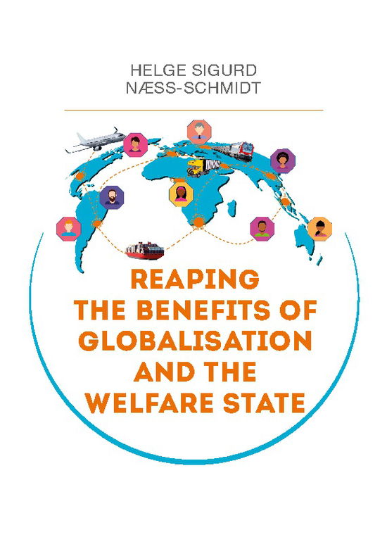 Cover for Sigurd Næss-Schmidt · Reaping the Benefits of Globalisation and the Welfare State (Paperback Book) [1st edition] (2023)