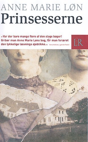 Prinsesserne - Anne Marie Løn - Bøger - Lindhardt og Ringhof - 9788759523346 - 2. august 2004