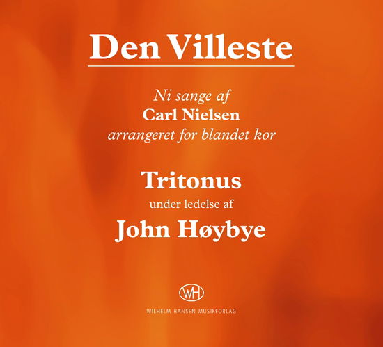 Den Villeste - John Høybye - Boeken - Edition Wilhelm Hansen - 9788759888346 - 1 juni 2015