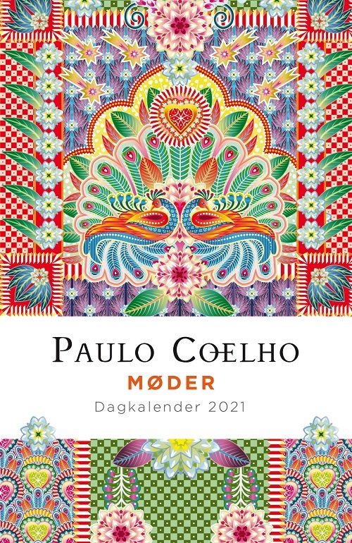 2021 Dagkalender, Paulo Coelho - Paulo Coelho - Livros - Forlaget Zara - 9788771163346 - 15 de julho de 2020
