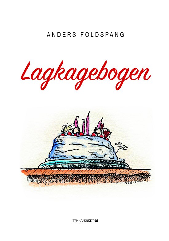 Cover for Anders Foldspang · Lagkagebogen (Bound Book) [1st edition] (2020)