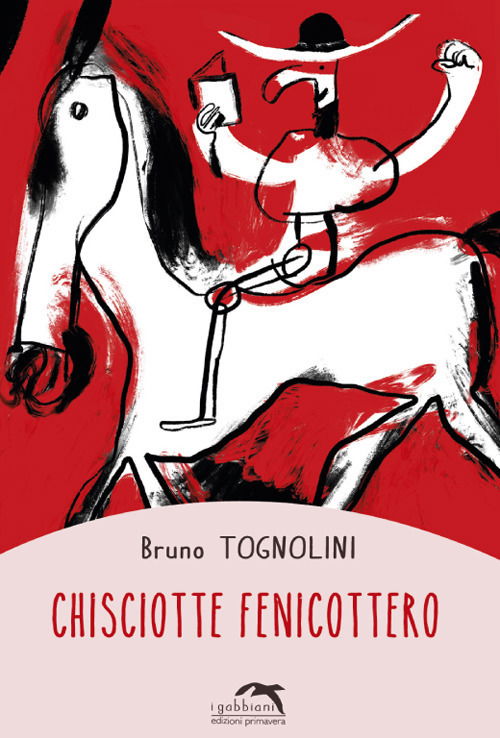 Cover for Bruno Tognolini · Chisciotte Fenicottero (Book)