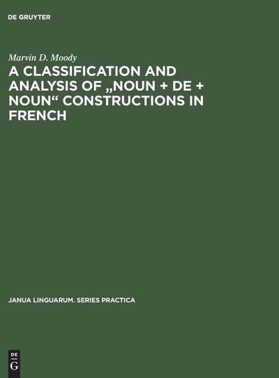 A Classification and Analysis of - Moody - Książki -  - 9789027924346 - 1973