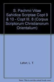 Cover for Claude Lefort · S. Pachmii Vitae Sahidice Scriptae Copt 9 &amp; 10 - Copt Iii, 8 (Corpus Scriptorum Christianorum Orientalium) (Paperback Book) (1933)