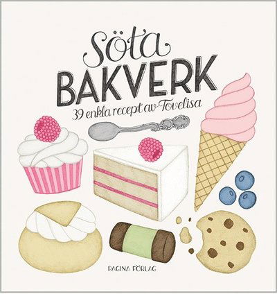 Cover for Tovelisa · Söta bakverk   39 enkla recept av Tovelisa (Bound Book) (2015)