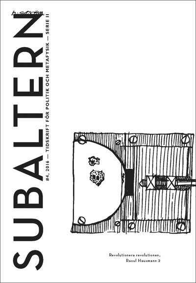 Cover for Subaltern: Subaltern 4 (2016) Revolutionera revolutionen, Raoul Hausmann 2 (Book) (2017)