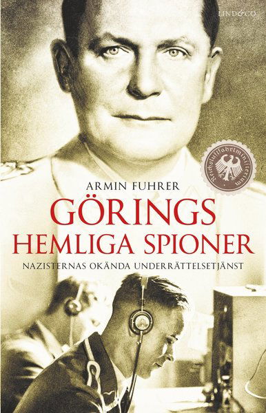 Cover for Armin Fuhrer · Görings hemliga spioner : nazisternas okända underrättelsetjänst (Bound Book) (2020)