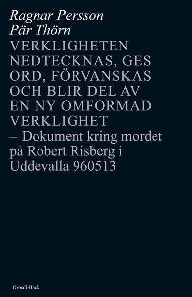 Cover for Ragnar Persson &amp; Pär Thörn · Verkligheten Nedtecknas (Book) (2012)