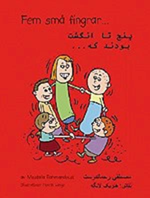 Cover for Mostafa Rahmandoust · Fem små fingrar = Panj ta angusht budand kih (Hardcover Book) (2004)