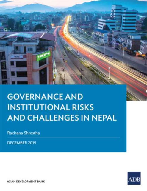 Cover for Rachana Shrestha · Governance and Institutional Risks and Challenges in Nepal (Book) (2020)