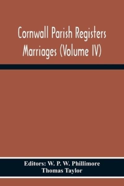 Cover for Thomas Taylor · Cornwall Parish Registers Marriages (Volume Iv) (Paperback Bog) (2020)
