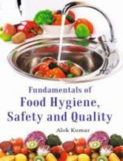 Cover for Alok Kumar · Fundamentals of Food Hygiene, Safety and Quality (Paperback Book) (2019)