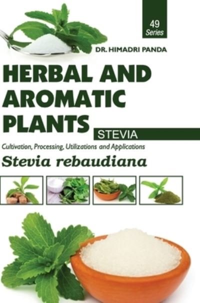 Cover for Himadri Panda · HERBAL AND AROMATIC PLANTS - 49. Stevia rebaudiana (Stevia) (Gebundenes Buch) (2018)