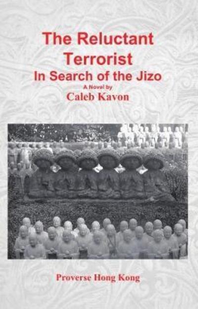 Cover for Caleb Kavon · The Reluctant Terrorist (Paperback Book) (2017)