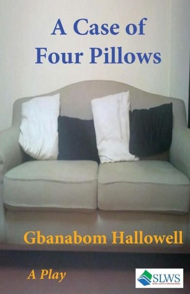 Cover for Gbanabom Hallowell · A Case of Four Pillows (Paperback Bog) (2017)