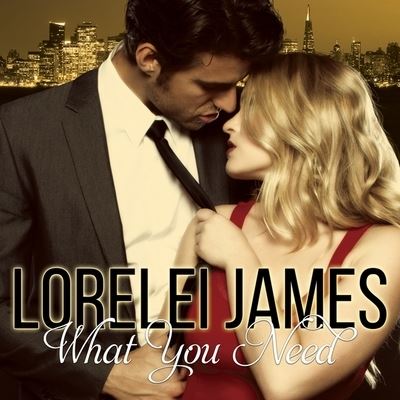 Cover for Lorelei James · What You Need (CD) (2016)