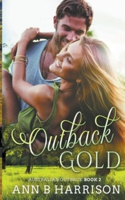 Cover for Ann B Harrison · Outback Gold - Australian Outback (Paperback Book) (2017)