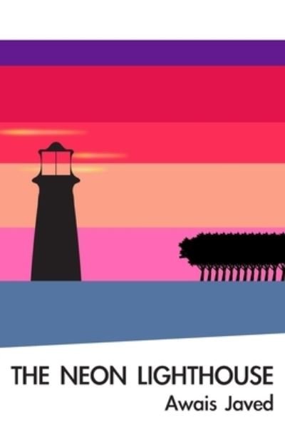 Cover for Awais Javed · Neon Lighthouse (Bog) (2022)