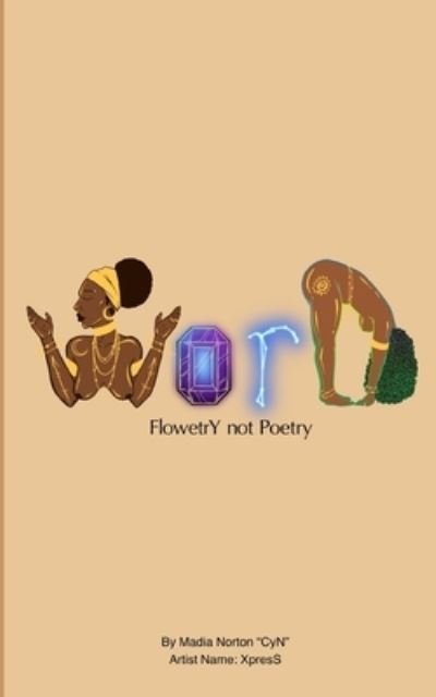 Cover for Madia M Norton · WorD: Flowetry not Poetry (Paperback Bog) (2022)